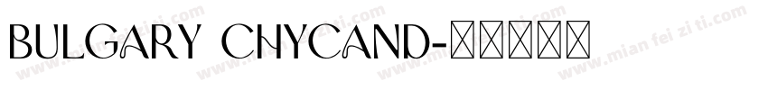 Bulgary Chycand字体转换